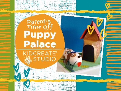 Parent's Time Off - Puppy Palace (5-12 Years)