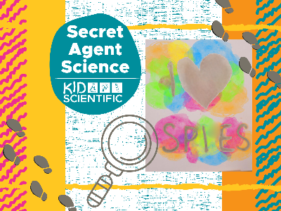 Secret Agent Science Workshop (4-12 Years)